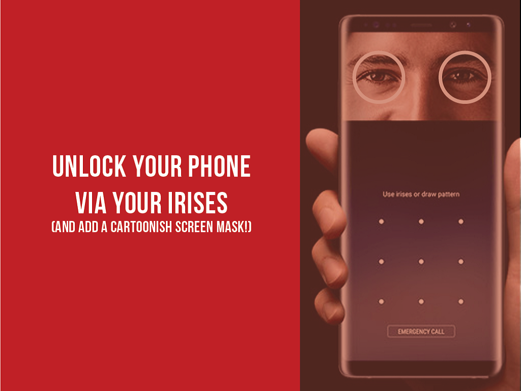 Top 3 Tips and Tricks to Master Your Samsung Galaxy S8 or S8 Plus : Unlock Your Phone via Your Irises