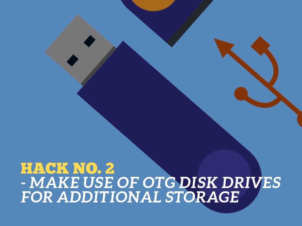 The Ultimate Phone Hacks for Millennials : OTG Disk Drives