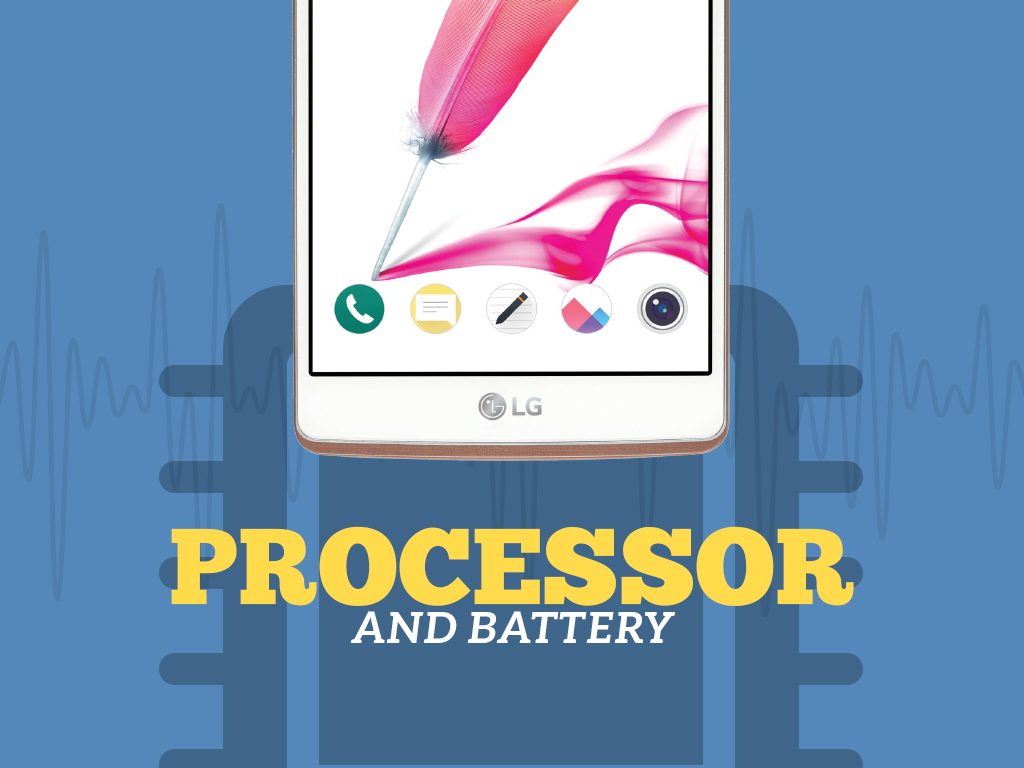 Great Phones We Unlock: LG G Stylo (MS631) from MetroPCS : Processor and Battery