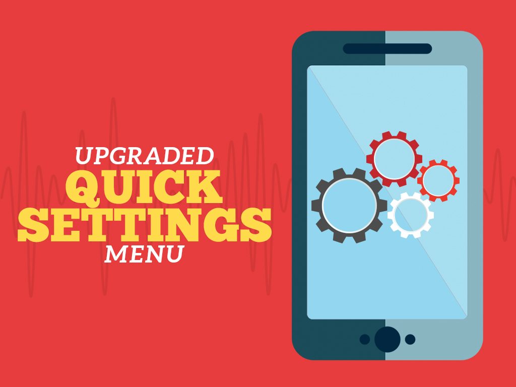 Android Nougat Feature : Upgraded Quick Settings Menu