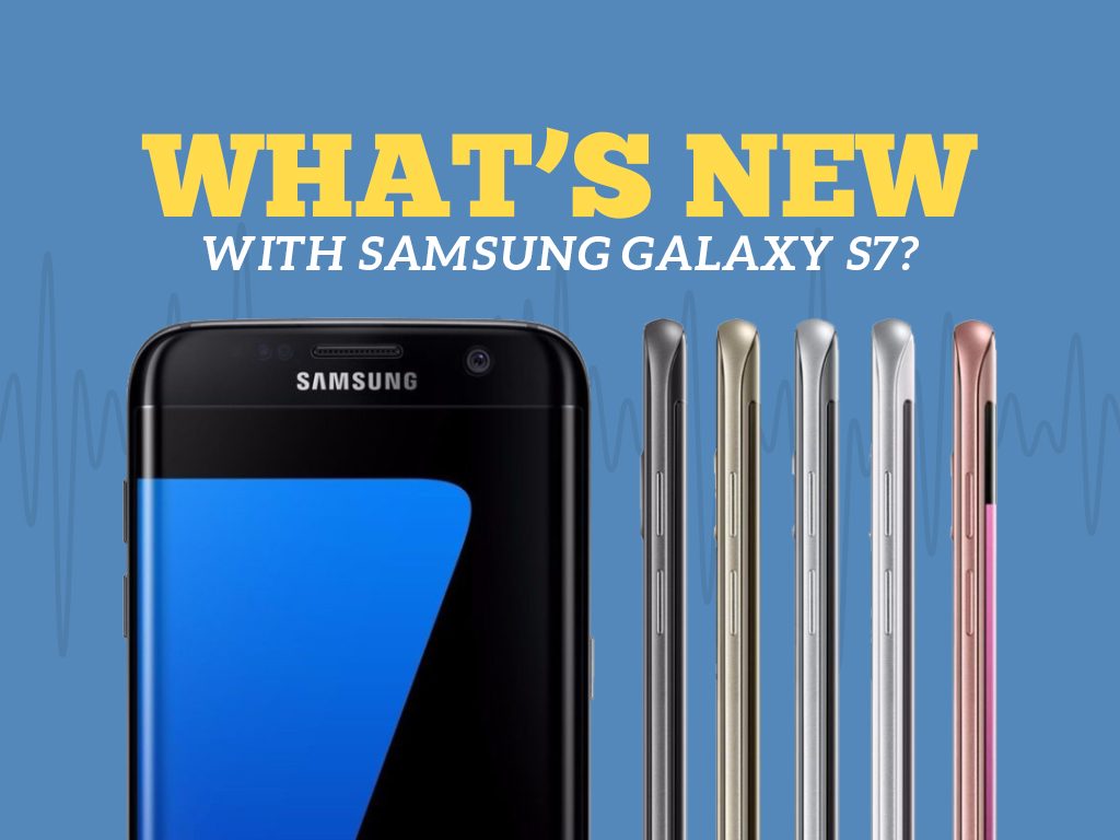 Great Phones We Unlock: Samsung Galaxy S7 : What's New with Samsung Galaxy S7