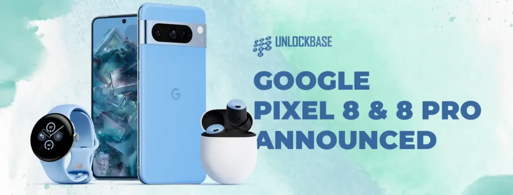 Google Pixel 8 & 8 Pro Announced