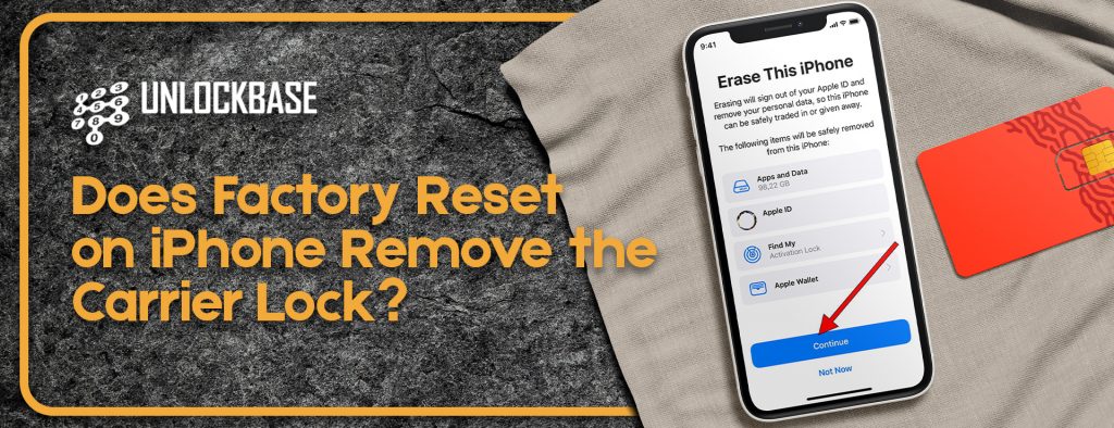 Does factory reset remove carrier lock