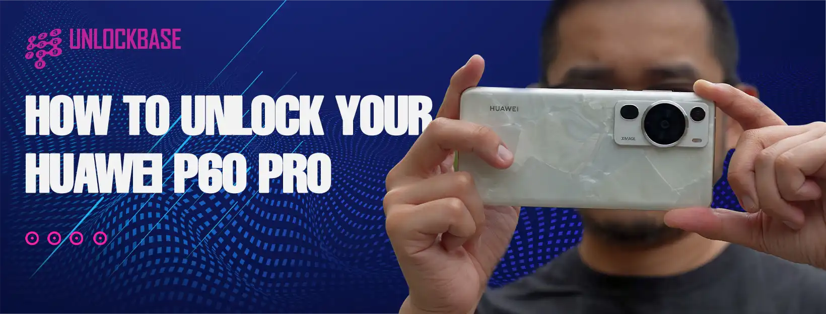 How to Unlock Your Huawei P60 Pro - UnlockBase