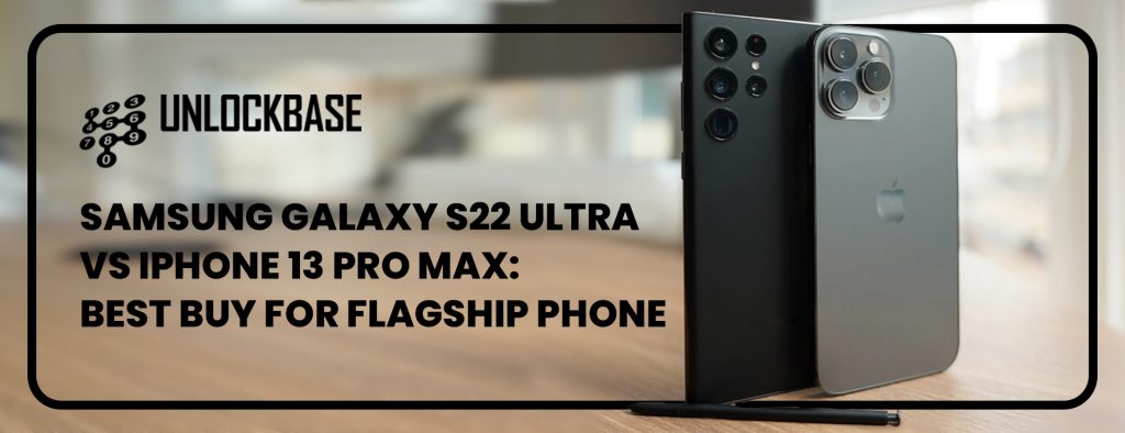 S22 Ultra VS iPhone 13 Pro Max