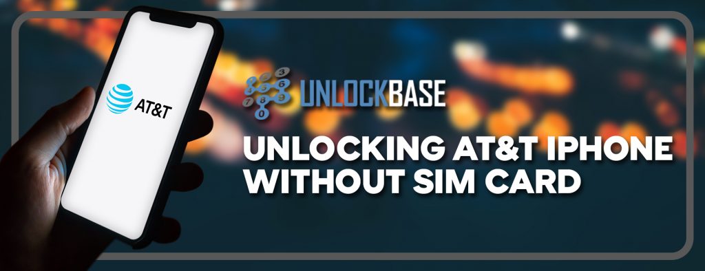 unlock att phone without sim card