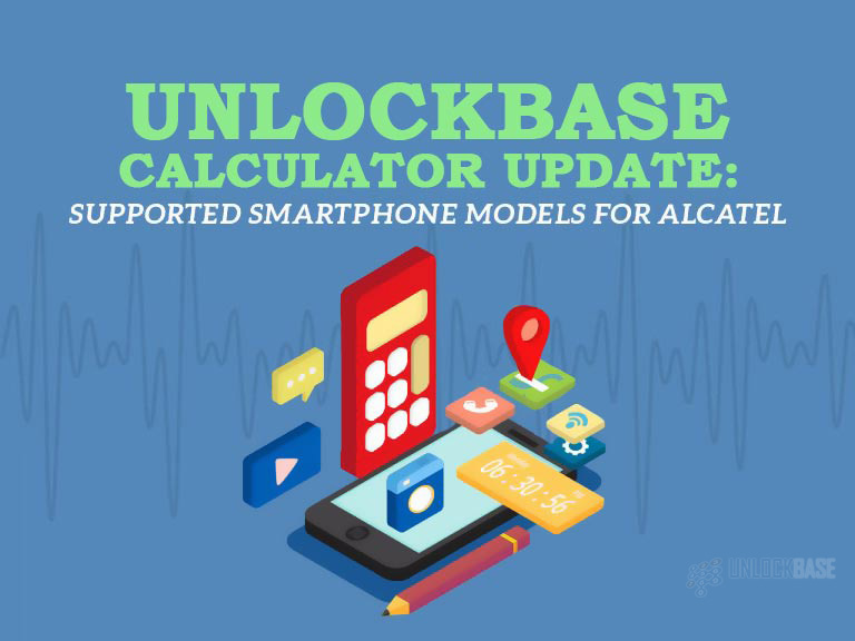 Alcatel Calculator (Updated Models by UnlockBase as of August 31, 2017))