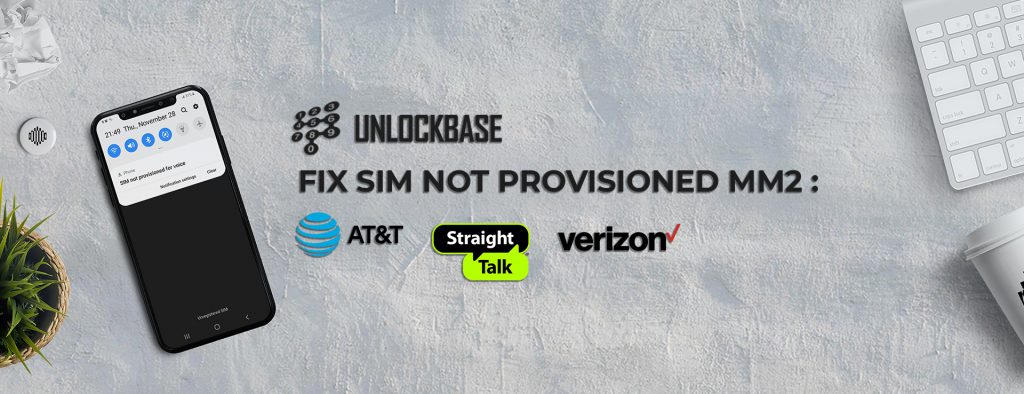 Fix sim not provisioned mm2 ATT Verizon Straight Talk