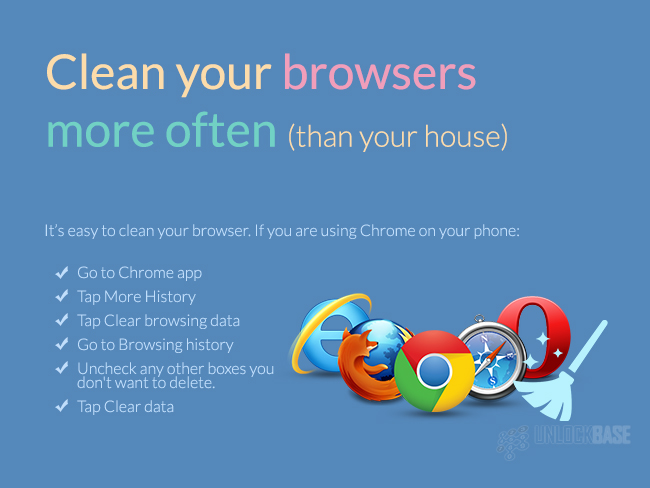 Clean your browsers more often (than your house)