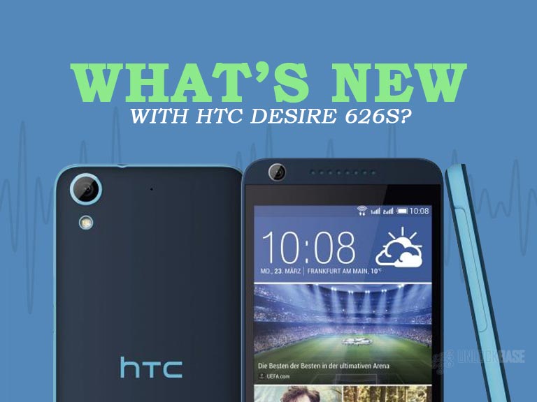 HTC Desire 626s: What's New?