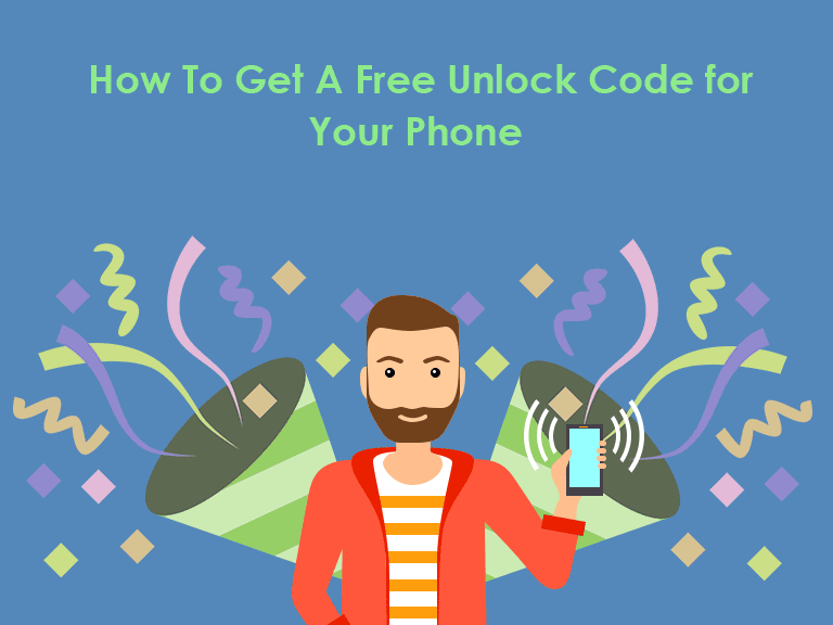 How To Get A Free Unlock Code for Your Phone
