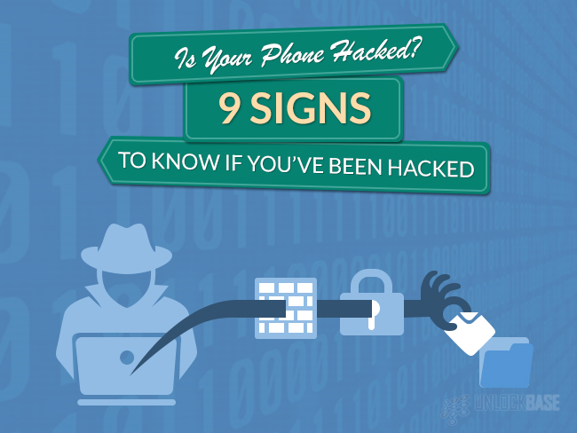 Is Your Phone Hacked? Here Are 9 Signs To Know If You’ve Been Hacked