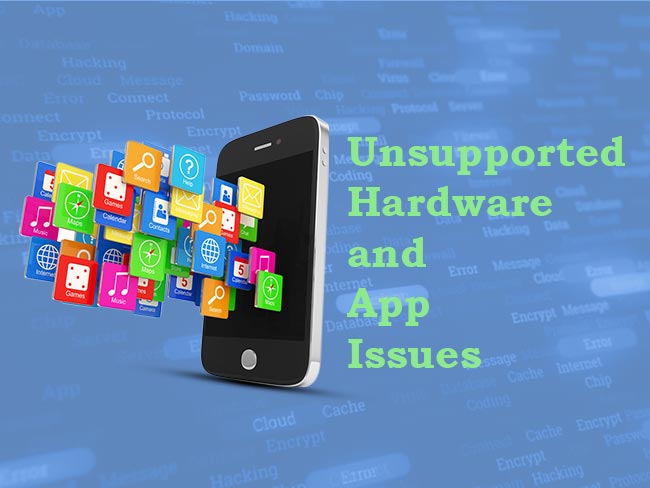 Unsupported Hardwarea and App Issues: Reason Not Install Custom OS Smartphone