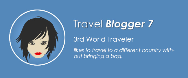 Travel Blogger 7 : 3rd World Traveler