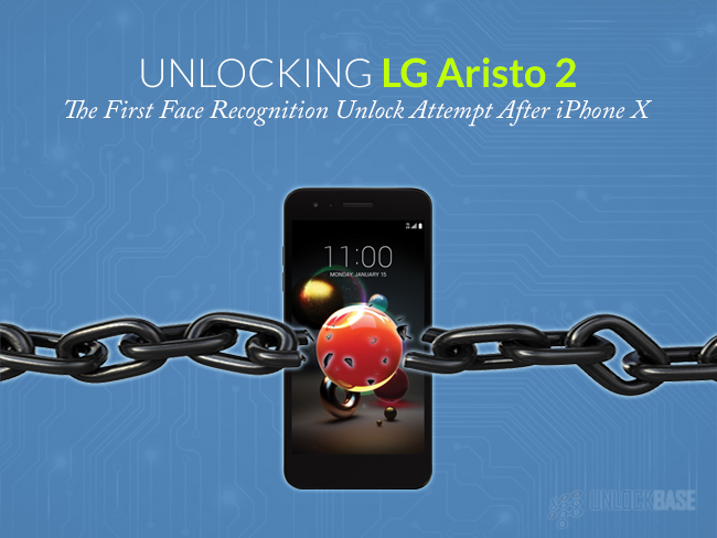 Unlocking LG Aristo 2: The First Face Recognition Unlock Attempt After iPhone X 