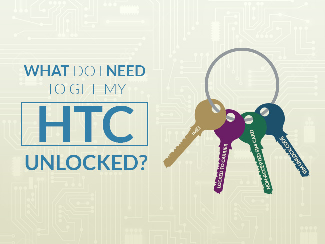 What Do I Need To Get My HTC Unlocked?
