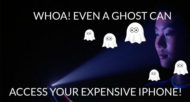 Whoa! Even a ghost can access your expensive iPhone!