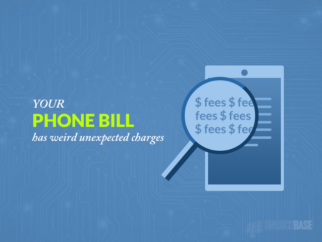 phone bill has weird unexpected charges