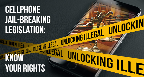 Cellphone jailbreaking legislation: know your rights