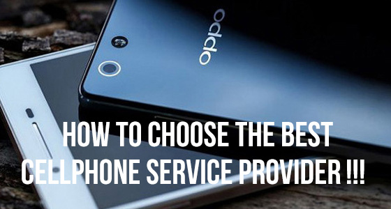 How to choose the best cellphone service provider