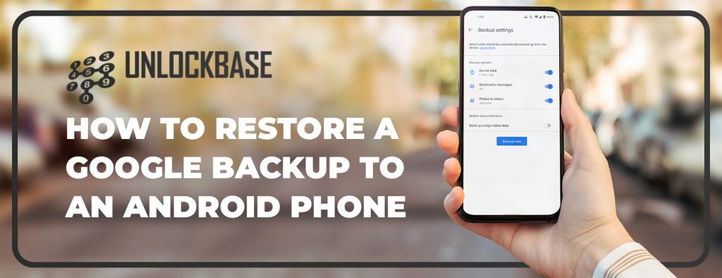 how to restore android phone from google backup