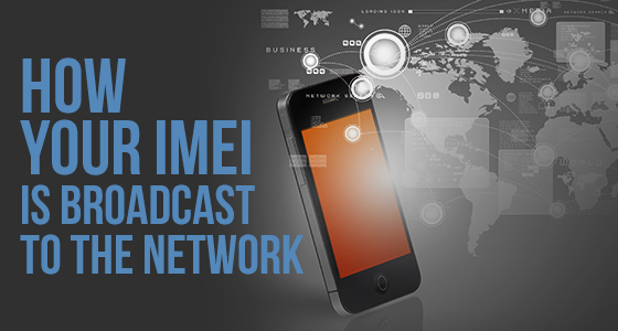 How your IMEI is broadcast to the network
