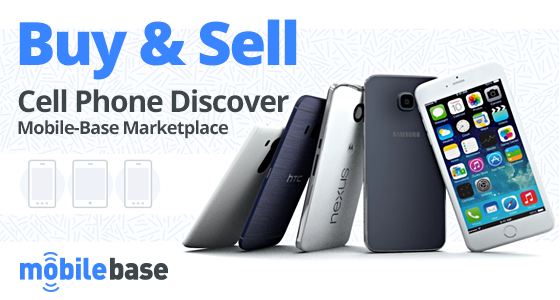 Introducing Mobile-Base Marketplace (Buy & Sell Cell Phone)