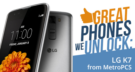 Great Phones We Unlock: LG K7 From Metro PCS