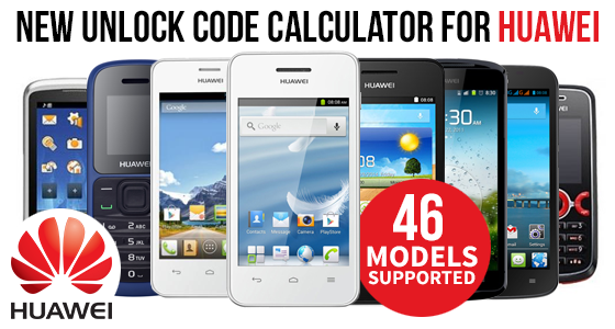 New Unlock Code Calculator for Huawei (46 Models Supported)