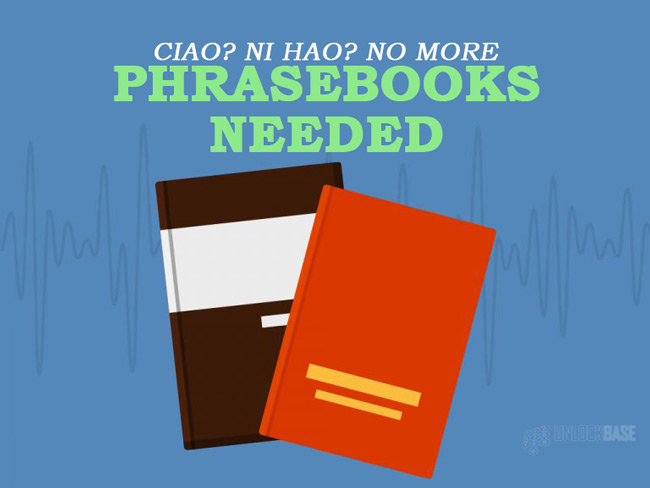 No More Phrasebooks Needed!