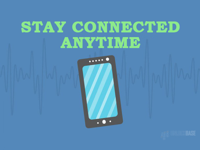 Stay Connected Anytime