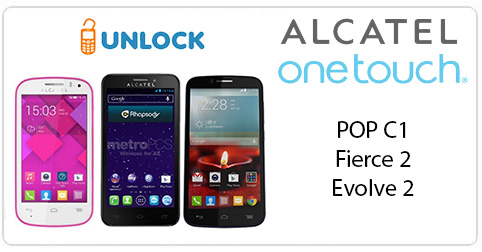 Unlock Alcatel Fierce 2 - Evolve - POP C1