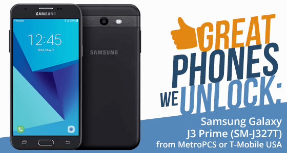 Great Phones We Unlock: Samsung Galaxy J3 Prime (SM-J327T) and (SM-J327T1)