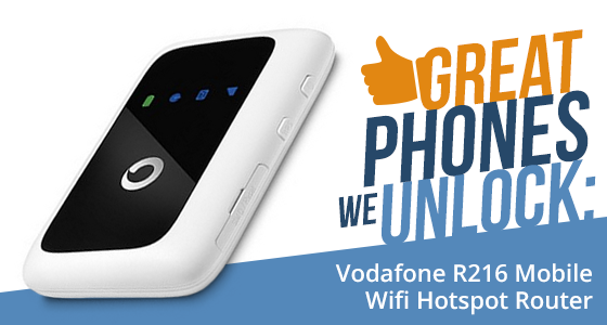 Great Phones We Unlock: Vodafone R216 Mobile Wifi Hotspot Router