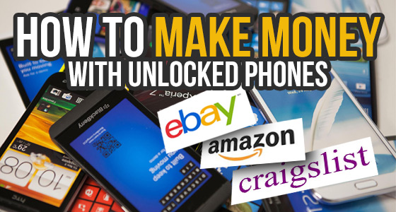 How to Make Money with Unlocked Phones