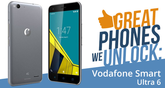 Great Phones We Unlock: Vodafone Smart Ultra 6